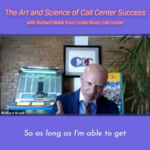 SCCS-Podcast-The-Art-and-Science-of-Call-Center-Success-with-Richard-Blank-from-Costa-Ricas-Call-Center-.so-as-long-as-Im-able-to-get-a-positive-reinforcement-the-call-moves-forward..jpg